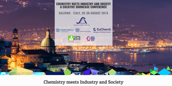 Chemistry meets Industry and Society” due in Salerno from the 28th to the 30th August 2019